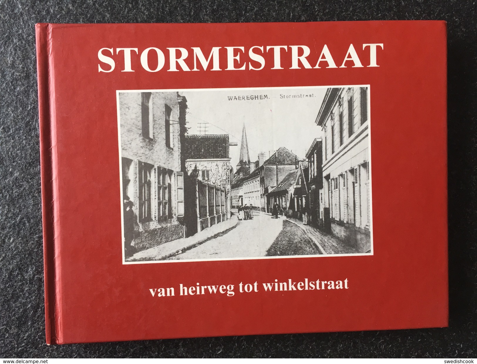 Waregem - Stormestraat Van Heirweg Tot Winkelstraat - Waregem