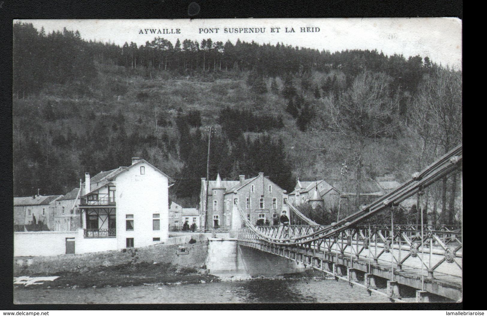 BELGIQUE, AYWAILLE, PONT SUSPENDU ET LA HEID - Aywaille