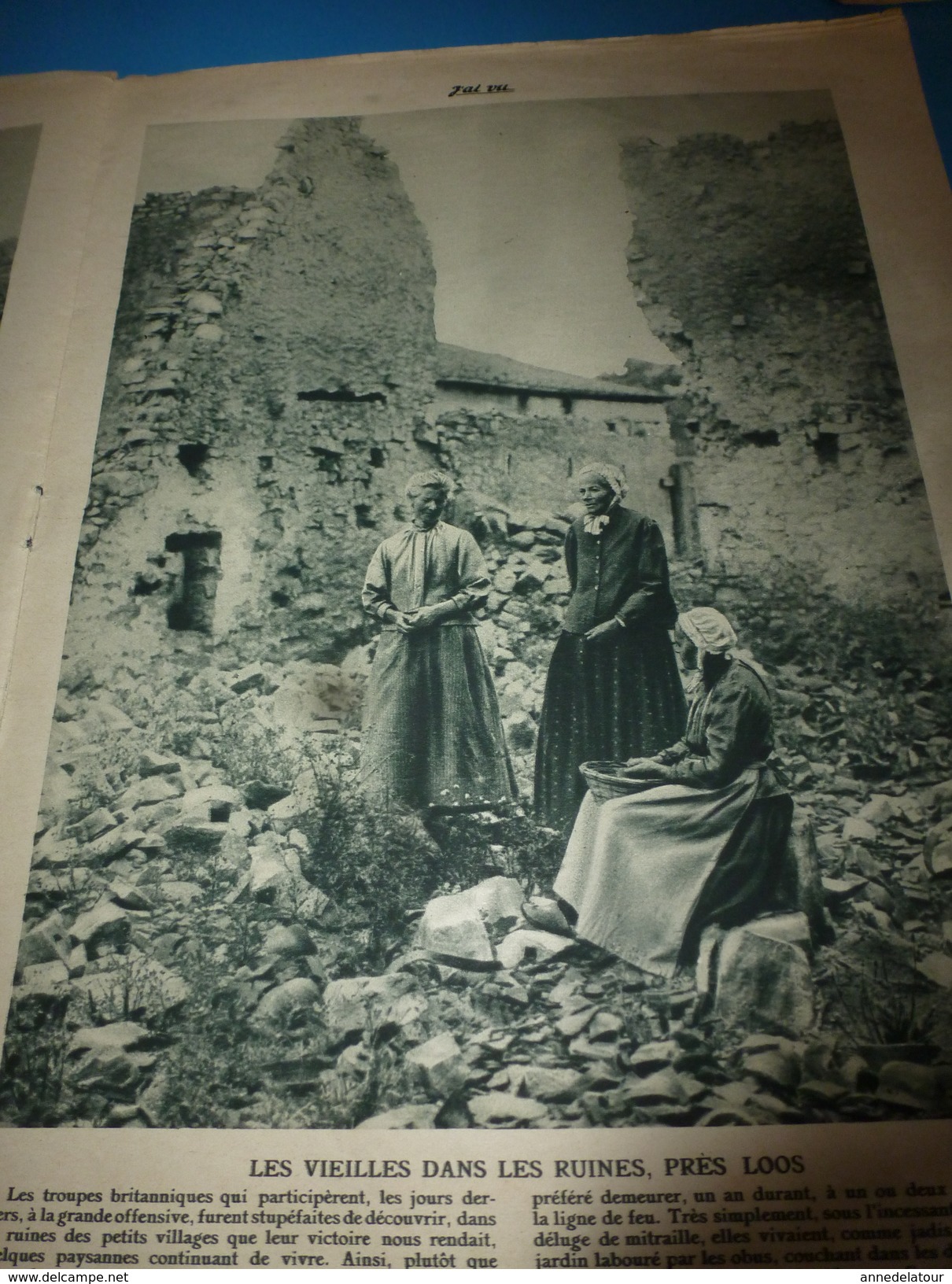 1915 J'AI VU: Les soldats d'Afrique du colonel Marchand à la victoire ; Les vieilles dans les ruines de Loos; etc