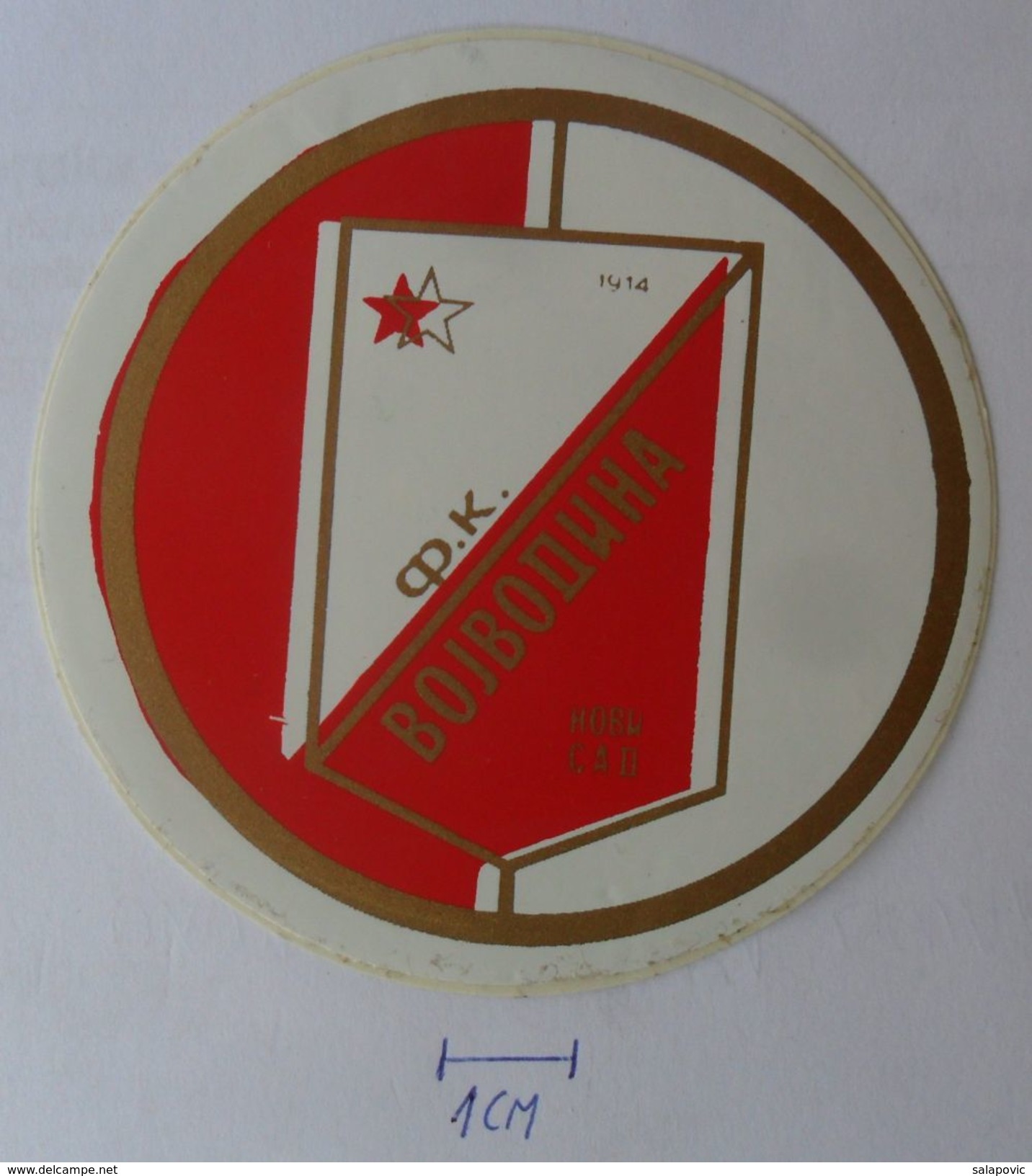 FK VOJVODINA NOVI SAD, SERBIA  FOOTBALL CLUB CALCIO, OLD LABEL, STICKER, ETIQUETTE - Bekleidung, Souvenirs Und Sonstige