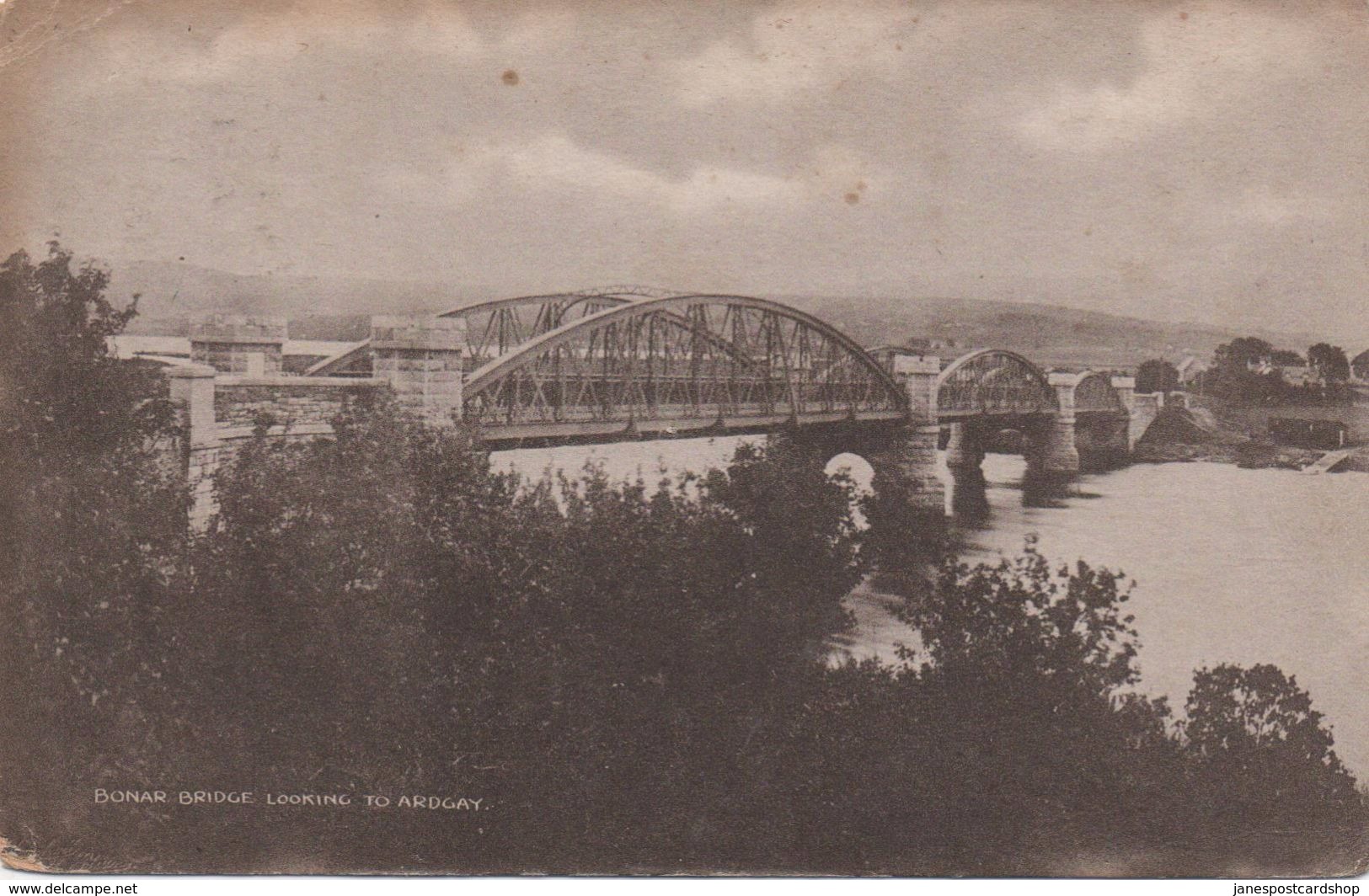 BONAR BRIDGE LOOKING TO ARDGAY - WITH ARDGAY ROSSSHIRE POSTMARK - SCOTLAND - Sutherland