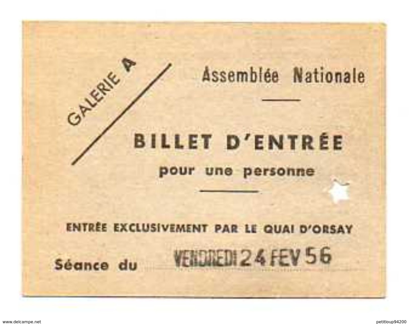 BILLET D'ENTREE ASSEMBLEE NATIONALE Galerie A  FEVRIER 1956 - Biglietti D'ingresso