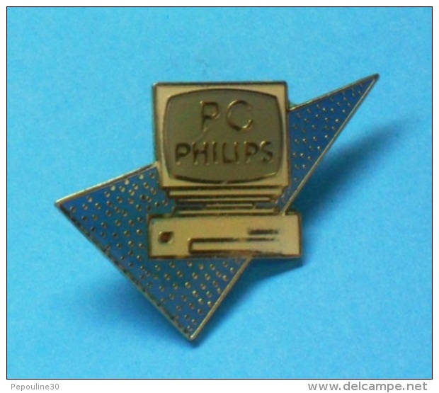 1 PIN'S //   ** PC ** PHILIPS ** - Informatique