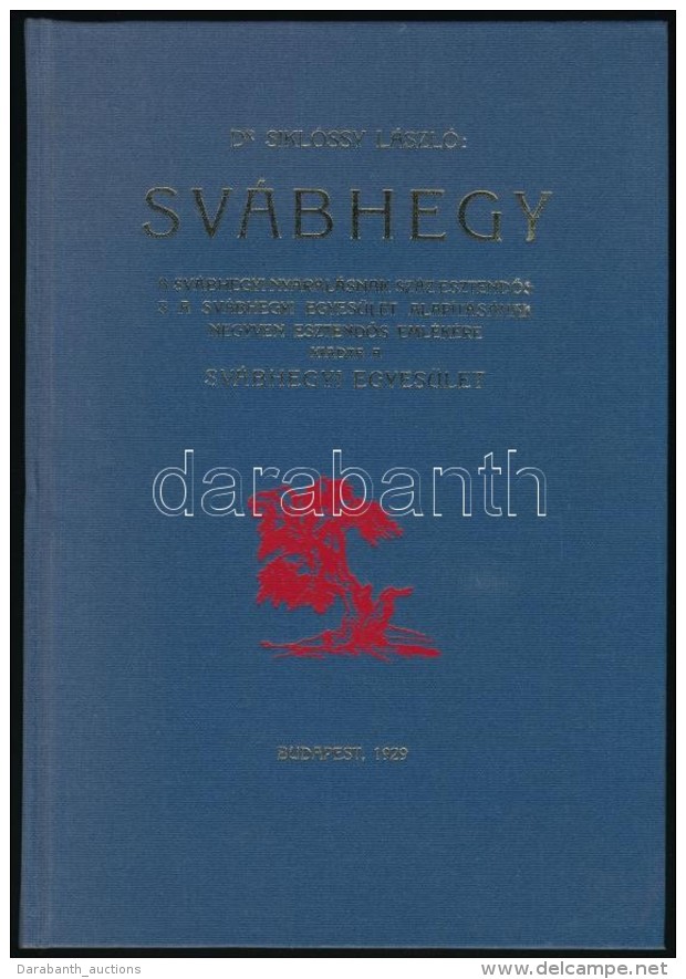 Dr. Sikl&oacute;ssy L&aacute;szl&oacute;: Sv&aacute;bhegy. Bp., 1987, &Aacute;KV. Kiad&oacute;i... - Sin Clasificación