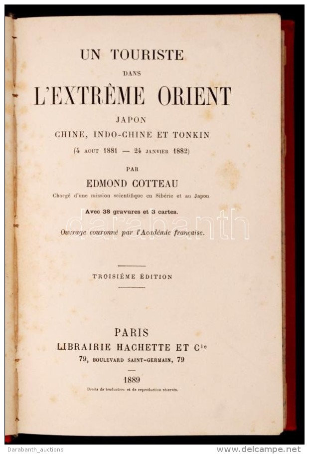 Cotteau, Edmond: Un Touriste Dans L'extreme Orient: Japon, Chine, Indo-chine Et Tonkin (4 Aout 1881 - 24 Janvier... - Unclassified