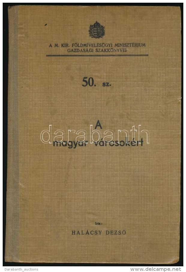 Hal&aacute;csy DezsÅ‘: A Magyar V&aacute;rosok&eacute;rt. M. Kir. F&ouml;ldm&iacute;vel&eacute;s&uuml;gyi... - Unclassified