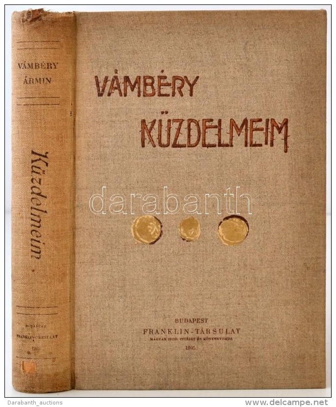 V&aacute;mb&eacute;ry &Aacute;rmin: K&uuml;zdelmeim. Bp., 1905, Franklin. 1 T. (a SzerzÅ‘ Arck&eacute;pe) VII, 516... - Sin Clasificación