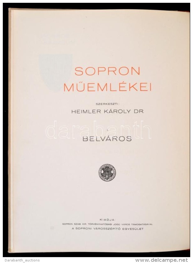 Heimler K&aacute;roly: Sopron Belv&aacute;rosa. Sopron MÅ±eml&eacute;kei I. K&ouml;tet. Cs&aacute;nyi K&aacute;roly... - Sin Clasificación