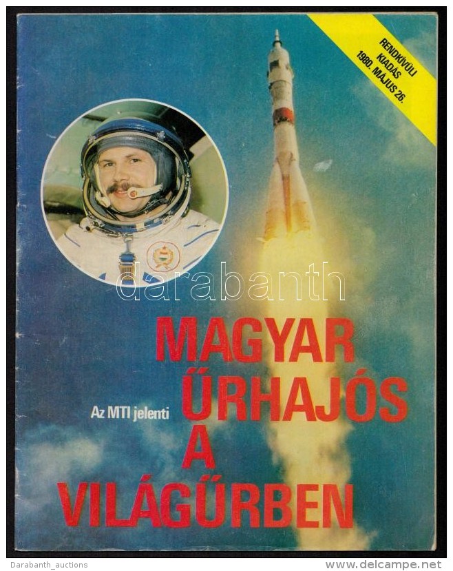 1980 Magyar Å°rhaj&oacute;s A Vil&aacute;gÅ±rben. MTI Rendk&iacute;v&uuml;li Kiad&aacute;s. 32p. K&eacute;pekkel - Sin Clasificación