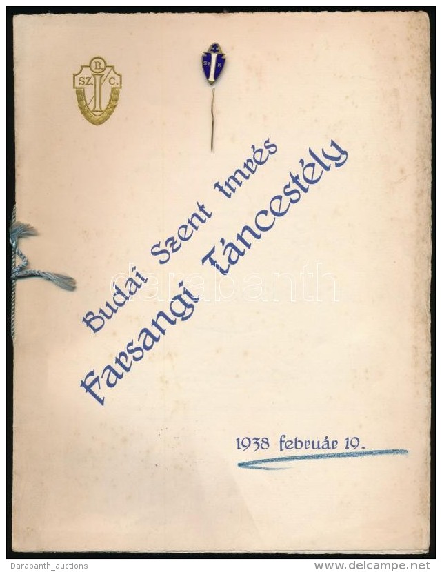 1938 Budai Szent Imr&eacute;s Farsangi T&aacute;ncest&eacute;ly MÅ±sorf&uuml;zet &eacute;s Zom&aacute;ncozott... - Sin Clasificación