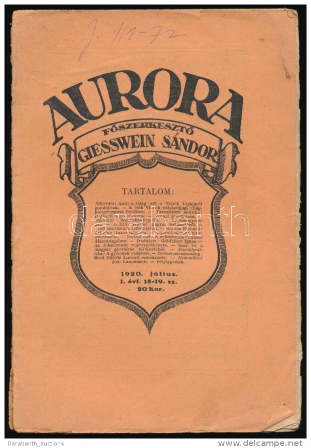 1920 Aurora Foly&oacute;irat. FÅ‘szerkesztÅ‘ Giesswein S&aacute;ndor. 1920. Julius., I. &eacute;vf., 18-19 Sz.... - Sin Clasificación