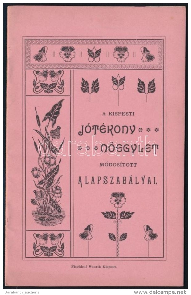 1900 A Kispesti J&oacute;t&eacute;kony NÅ‘egylet Alapszab&aacute;lyai. Kispest, 1900. Fischhof Henrik. 16p.... - Sin Clasificación