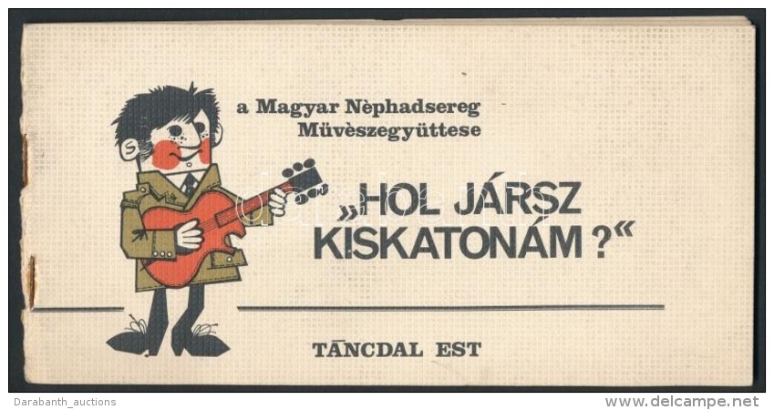 Cca 1970 Hol J&aacute;rsz Kiskaton&aacute;m. A Magyar N&eacute;phadsereg MÅ±v&eacute;szegy&uuml;ttes&eacute;nek... - Otros & Sin Clasificación