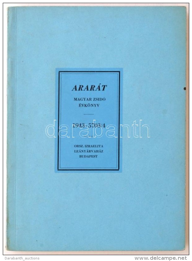 1943 Arar&aacute;t. Szerkesztette Koml&oacute;s Alad&aacute;r. Magyar Zsid&oacute; &Eacute;vk&ouml;nyv.... - Other & Unclassified