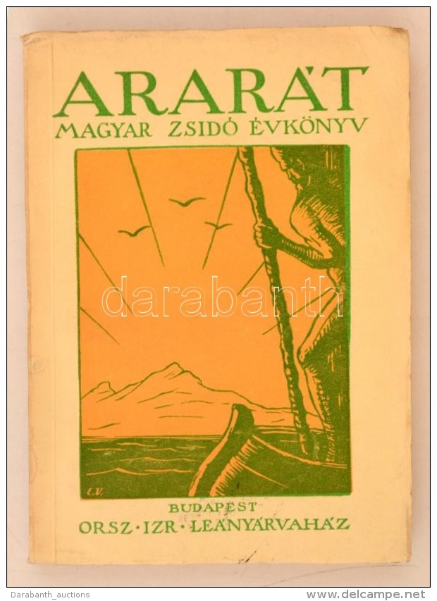 1940 Arar&aacute;t. Szerkesztette Koml&oacute;s Alad&aacute;r. Magyar Zsid&oacute; &eacute;vk&ouml;nyv Az 1940.... - Other & Unclassified