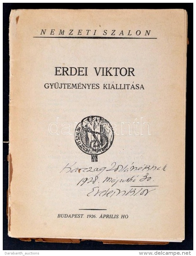 1926 Erdei Viktor (1879-1945) GyÅ±jtem&eacute;nyes Ki&aacute;ll&iacute;t&aacute;sa. Budapest, Nemzeti Szalon.... - Other & Unclassified
