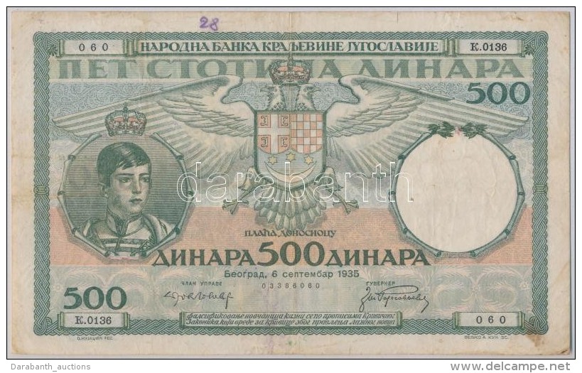 Jugoszl&aacute;via 1935. 500D T:III Fo.
Yugoslavia 1935. 500 Dinara C:F Spotted - Sin Clasificación