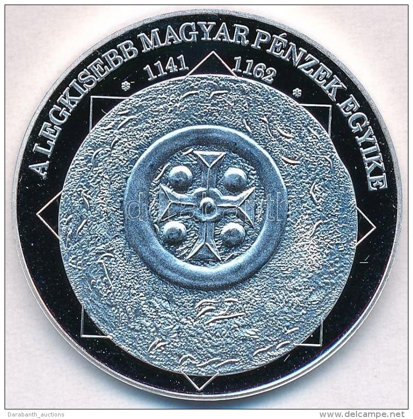 DN 'A Magyar Nemzet P&eacute;nz&eacute;rm&eacute;i - A Legkisebb Magyar P&eacute;nzek Egyike 1141-1162' Ag... - Unclassified