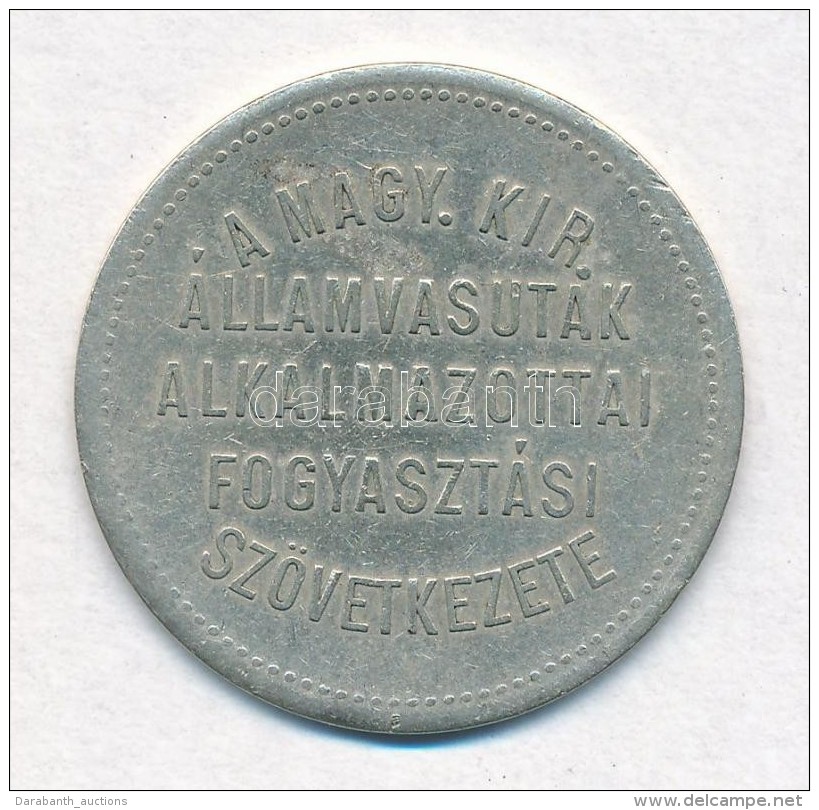 ~1900. 'A Magyar Kir&aacute;lyi &Aacute;llamvasutak Alkalmazottai Fogyaszt&aacute;si Sz&ouml;vetkezete' 5f(?)... - Unclassified