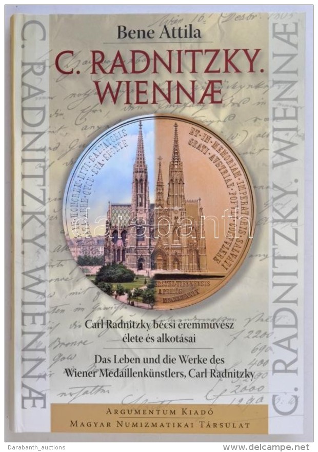 Bene Attila: C. Radnitzky. Wiennae - Carl Radnitzky B&eacute;csi &eacute;remmÅ±v&eacute;sz &eacute;lete &eacute;s... - Sin Clasificación