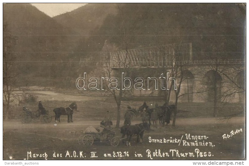 * T2/T3 1916 Marsch Des A. O. K. (Armeeoberkommando) Im Roter-Turm-Pass, Ungarn-Rum&auml;nien Grenzbr&uuml;cke /... - Sin Clasificación