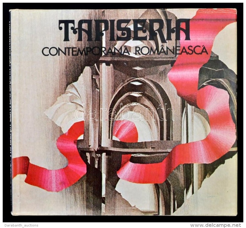 Mircea Grozdea: Tapiseria Contemporana Romaneasca. 1982, Editura Meridiane. Kiad&oacute;i Karton&aacute;lt... - Other & Unclassified