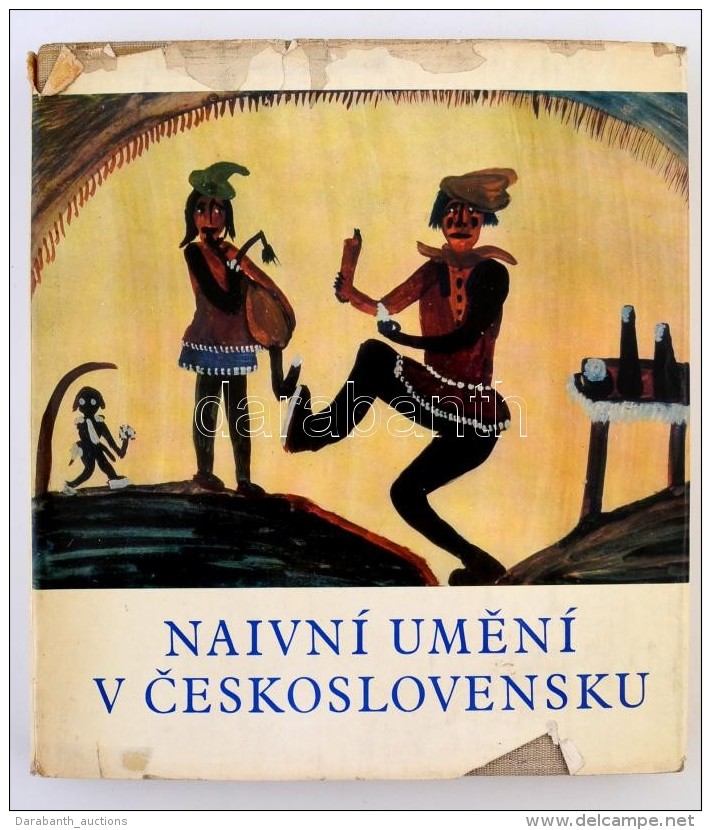 Arsen Pohribny, Stefan Tk&aacute;c: Naivn&iacute; Umen&iacute; V. Ceskoslovensku. Praha, 1967,... - Otros & Sin Clasificación