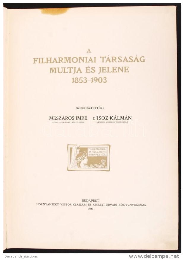 M&eacute;sz&aacute;ros Imre, D'Isoz K&aacute;lm&aacute;n [szerk.]: A Filharm&oacute;niai T&aacute;rsas&aacute;g... - Otros & Sin Clasificación