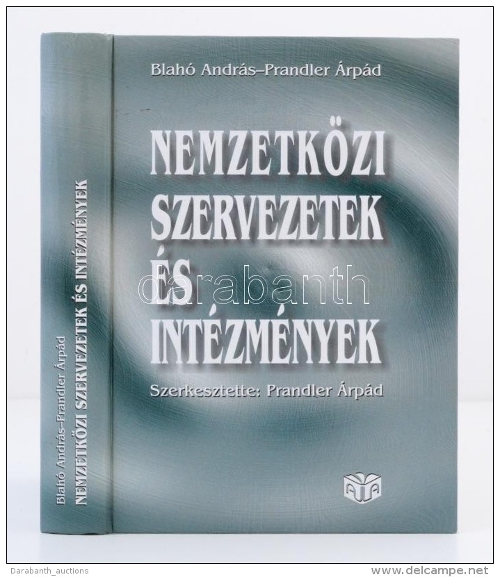 Blah&oacute; Andr&aacute;s-Prandler &Aacute;rp&aacute;d: Nemzetk&ouml;zi Szervezetek &eacute;s... - Otros & Sin Clasificación