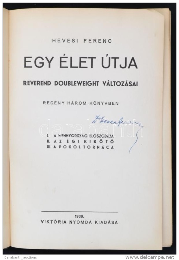 Hevesi Ferenc: Egy &eacute;let &uacute;tja.Reverend Doubleweight V&aacute;ltoz&aacute;sai. Bp.,1939,... - Altri & Non Classificati