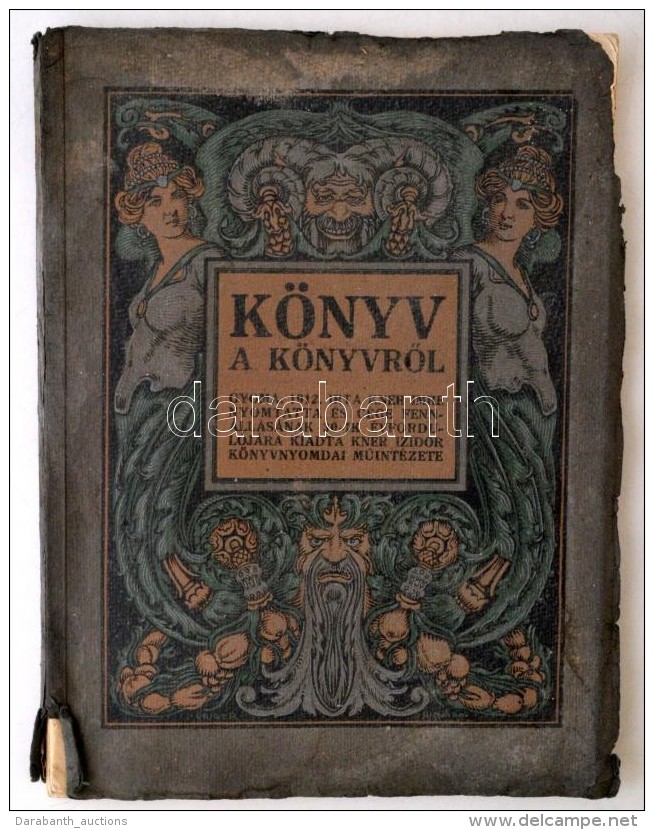 Kner Imre: K&ouml;nyv A K&ouml;nyvrÅ‘l. Gyoma, 1912, Kner Izidor K&ouml;nyvnyomdai MÅ±int&eacute;zete, 80 P.... - Other & Unclassified