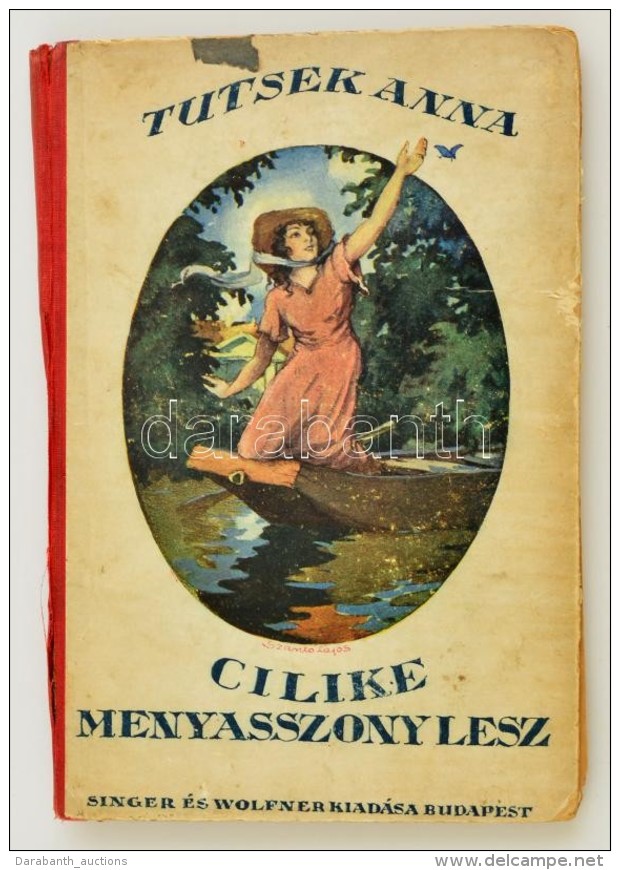 Tutsek Anna: Cilike Menyasszony Lesz. M&uuml;hlbeck K&aacute;roly Rajzaival. Bp., Singer &eacute;s Wolfner.... - Otros & Sin Clasificación