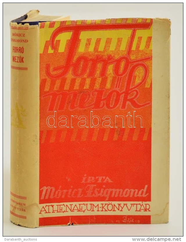 M&oacute;ricz Zsigmond: Forr&oacute; MezÅ‘k. Bp., 1929, Athenaeum. Kiad&oacute;i Eg&eacute;szv&aacute;szon... - Otros & Sin Clasificación