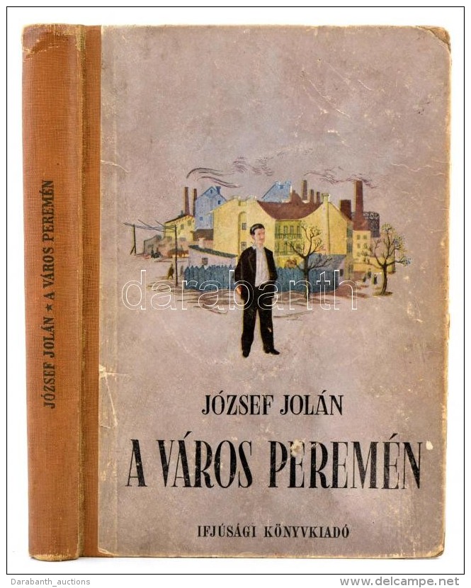 J&oacute;zsef Jol&aacute;n: A V&aacute;ros Perem&eacute;n. A C&iacute;mlapot Szecsk&oacute; Tam&aacute;s, Az... - Other & Unclassified