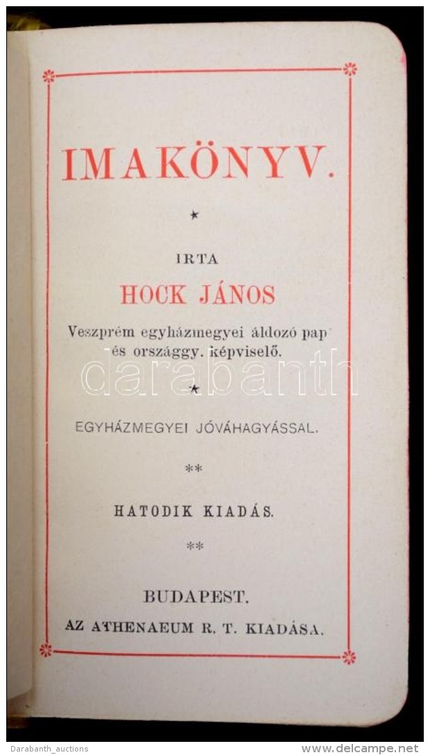 Hock J&aacute;nos: Imak&ouml;nyv. Bp.,(1892), Athenaeum. Kiad&oacute;i MÅ±bÅ‘r K&ouml;t&eacute;s, Kiss&eacute;... - Sin Clasificación