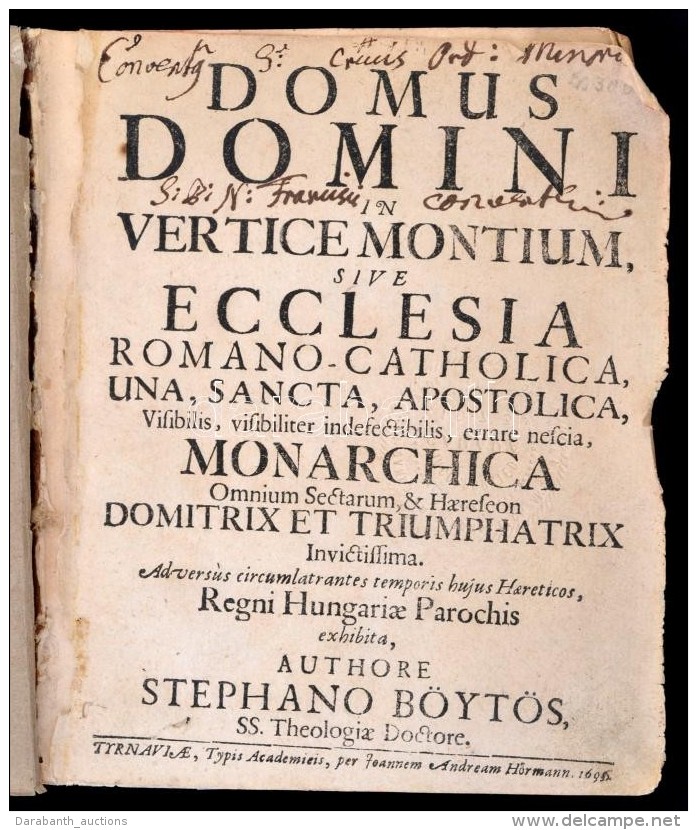 B&ouml;yt&ouml;s, (Istv&aacute;n) Stephanus: Domus Domini In Vertice Montium Sive Ecclesia Romano-Catholica...... - Unclassified