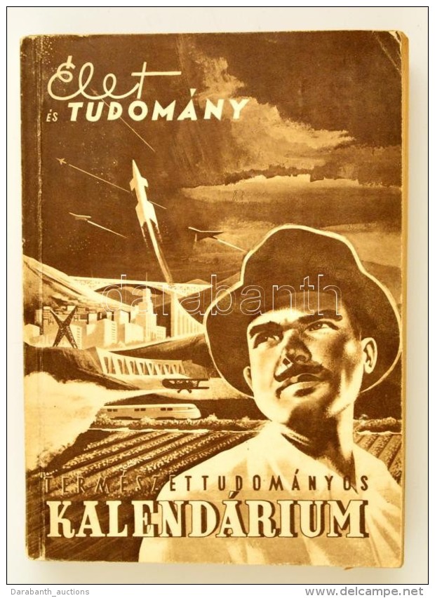 Az &Eacute;let &eacute;s Tudom&aacute;ny Term&eacute;szettudom&aacute;nyos Kalend&aacute;riuma Az 1956.... - Unclassified