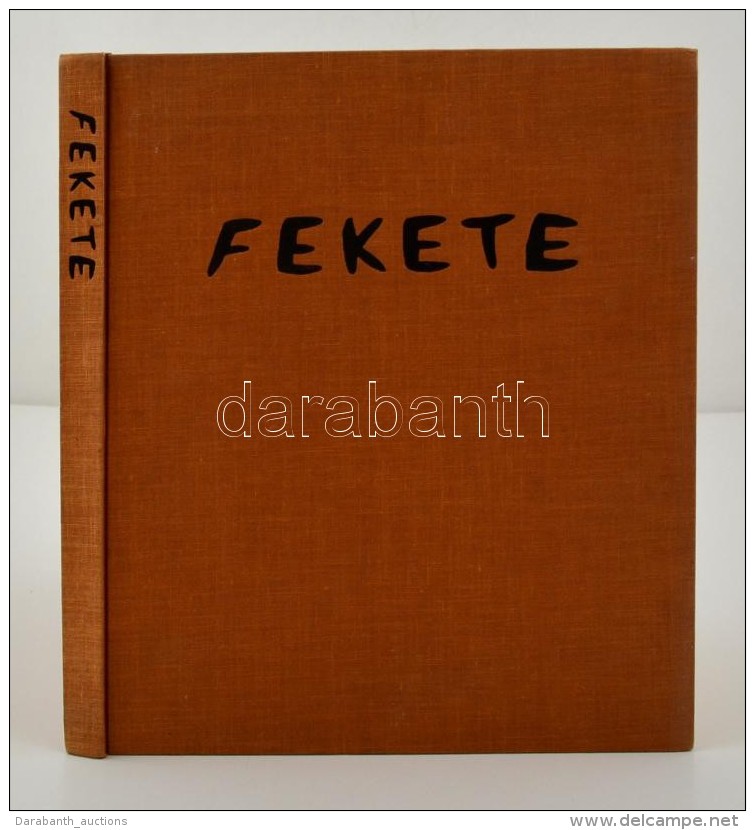 Ursula Paschke: Esteban Fekete. Werkverzeichnis Der Druckgraphik II 1971-1981. M&uuml;lheim A.d. Ruhr, 1981,... - Sin Clasificación