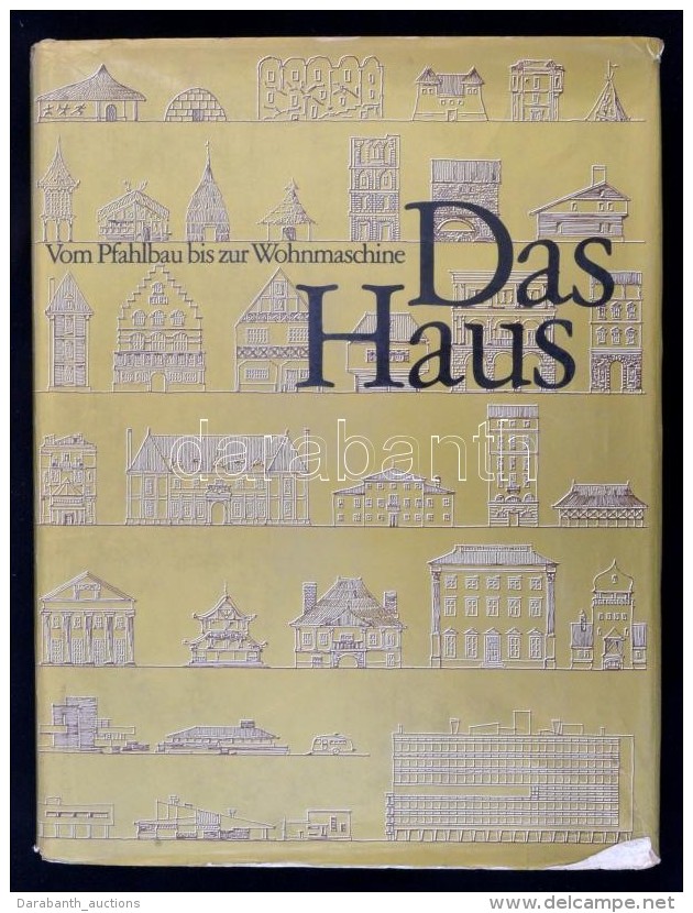 Ettore Camesasca: Das Haus. Vom Pfahlbau Bis Zur Wohnmaschine. 1971, Bertelsmann Kunstverlag. Kiad&oacute;i... - Sin Clasificación