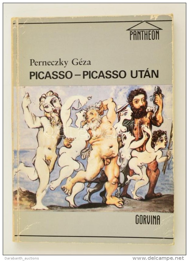 Perneczky G&eacute;za: Picasso - Picasso Ut&aacute;n. Bp., 1989, Corvina. Pap&iacute;rk&ouml;t&eacute;sben,... - Unclassified