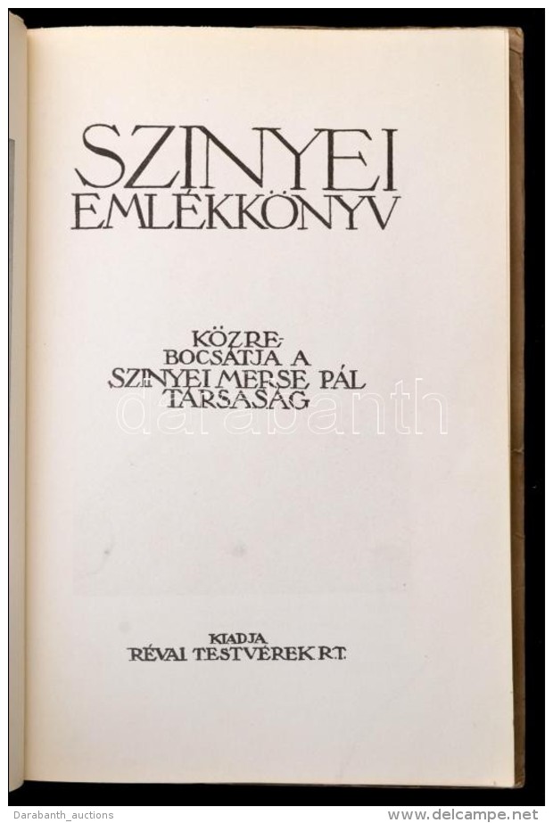 Szinyei Eml&eacute;kk&ouml;nyv. K&ouml;zrebocsj&aacute;tja A Szinyei Merse P&aacute;l T&aacute;rsas&aacute;g. Bp.,... - Sin Clasificación