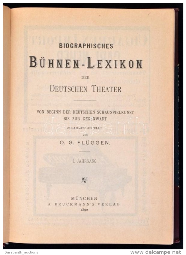 Biographisches B&uuml;hnen-Lexikon Der Deutschen Theater. Szerk.: Fl&uuml;ggen, O. G. 1. &eacute;vfolyam.... - Unclassified