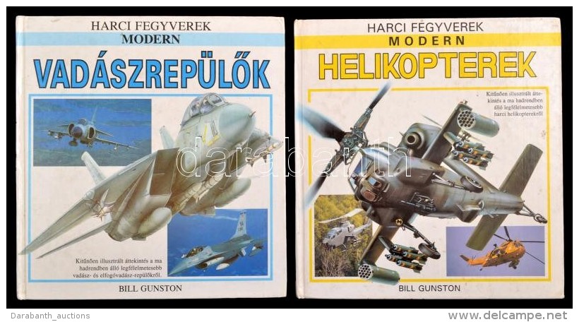 Bill Gunston: Modern Vad&aacute;szrep&uuml;lÅ‘k+Modern Helikopterek+Modern Rep&uuml;lÅ‘g&eacute;p Hordoz&oacute;k.... - Unclassified