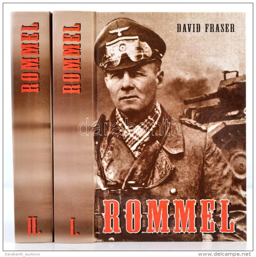 David Fraser: Rommel. I-II. K&ouml;t. Ford&iacute;totta Fazekas Istv&aacute;n. Bp., 1995, Victoria. Kiad&oacute;i... - Unclassified