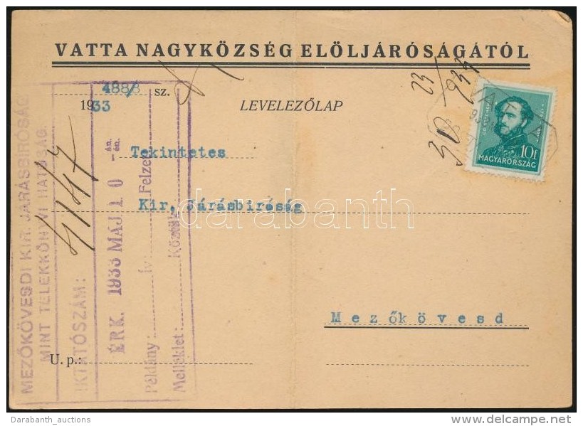 1933 LevelezÅ‘lap VATTA Posta&uuml;gyn&ouml;ks&eacute;gi B&eacute;lyegz&eacute;ssel (hajtott) - Other & Unclassified