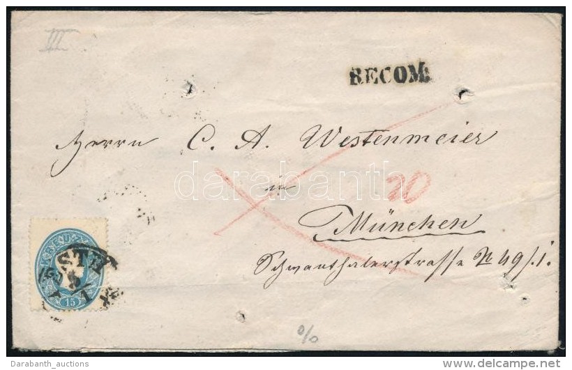 1863 Aj&aacute;nlott Lev&eacute;l Bajororsz&aacute;gba 15kr + 10kr B&eacute;rmentes&iacute;t&eacute;ssel 'PESTH' -... - Otros & Sin Clasificación