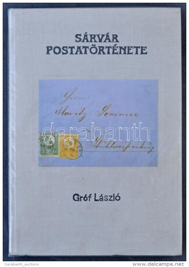 1994 Gr&oacute;f L&aacute;szl&oacute;: S&aacute;rv&aacute;r Postat&ouml;rt&eacute;nete, Dedik&aacute;lt - Otros & Sin Clasificación