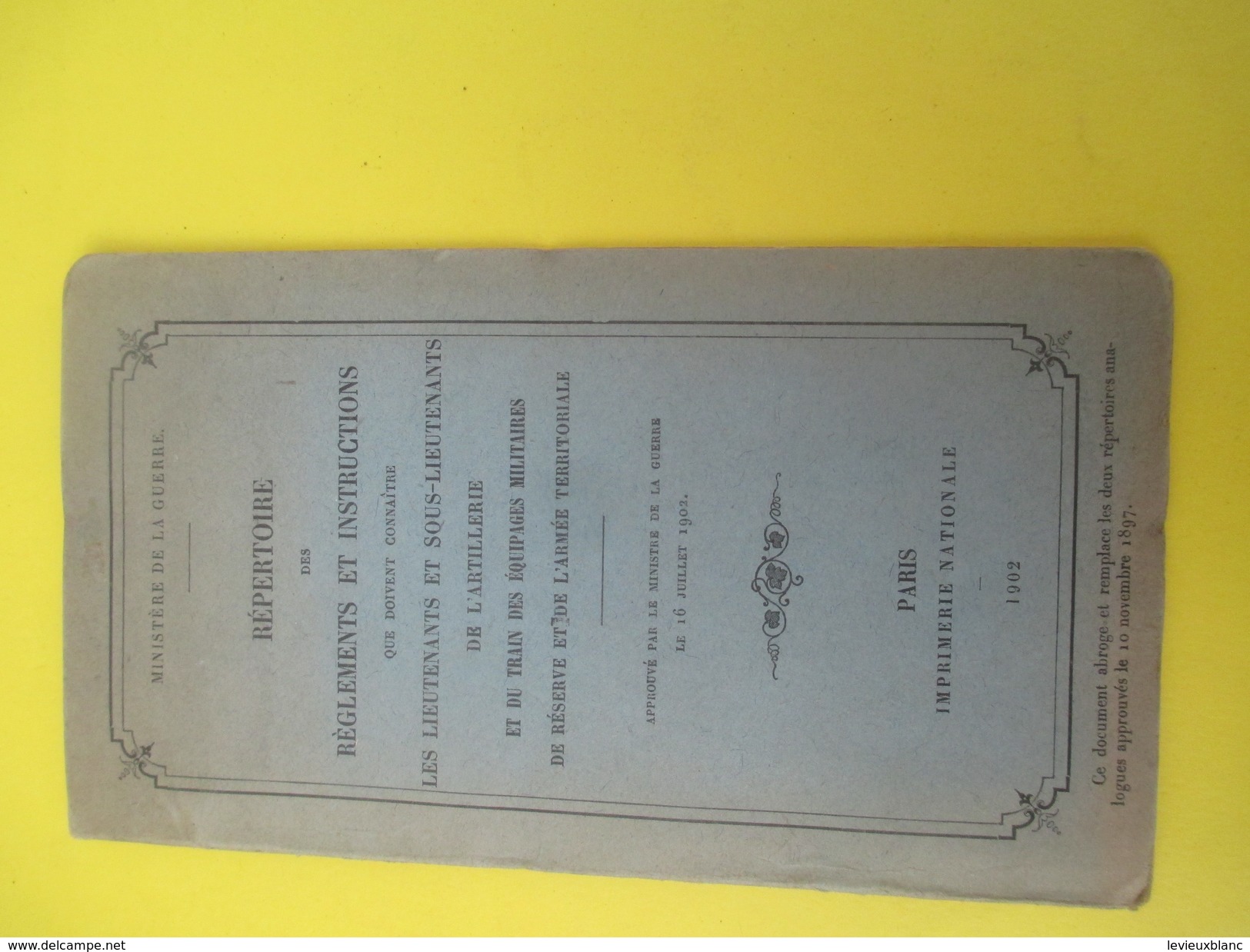 Règlements Et Instructions/Les Lieutenants Et Sous-lieutenants De L'Artillerie/Imp. Nation./Minist Guerre/1902  LIV125 - Français