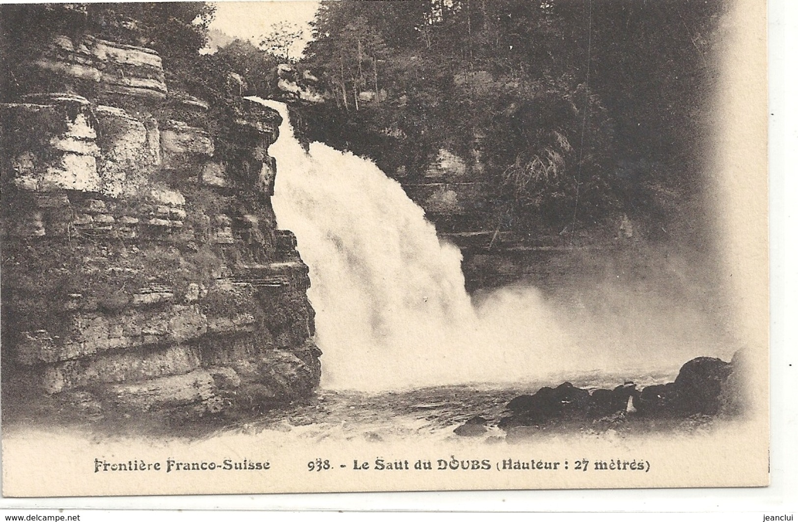 FRONTIERE FRANCO-SUISSE.938.LE SAUT DU DOUBS ( HAUTEUR :28 Metres ) . NON ECRITE - Autres & Non Classés