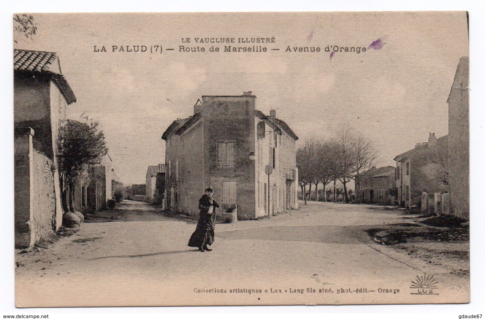 LA PALUD / LAPALUD (84) - ROUTE DE MARSEILLE - AVENUE D'ORANGE - Lapalud